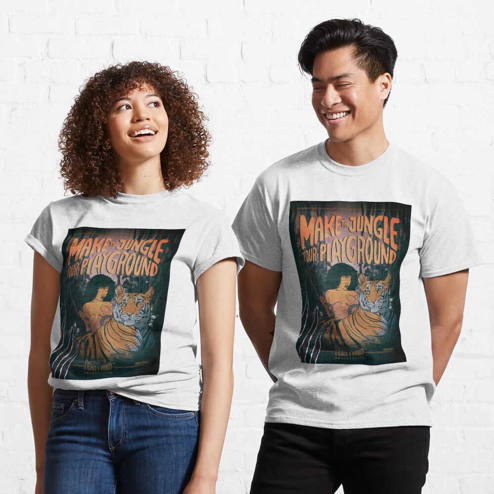 MAKE THE JUNGLE YOUR PLAYGROUND Classic T-Shirt