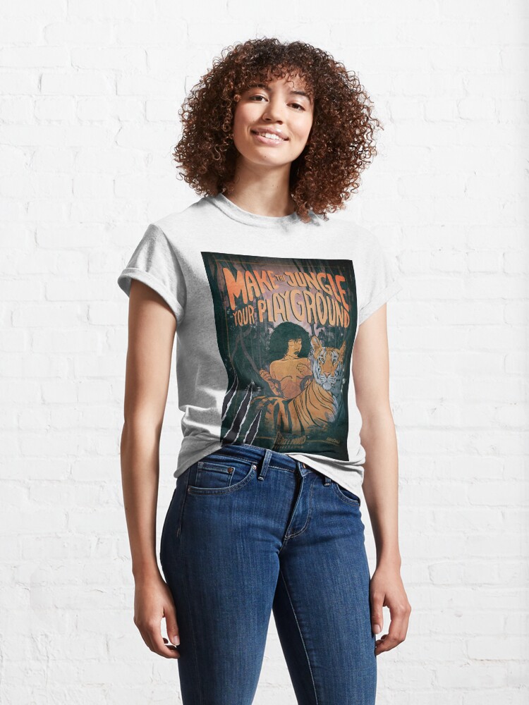 Alternate view of MAKE THE JUNGLE YOUR PLAYGROUND Classic T-Shirt