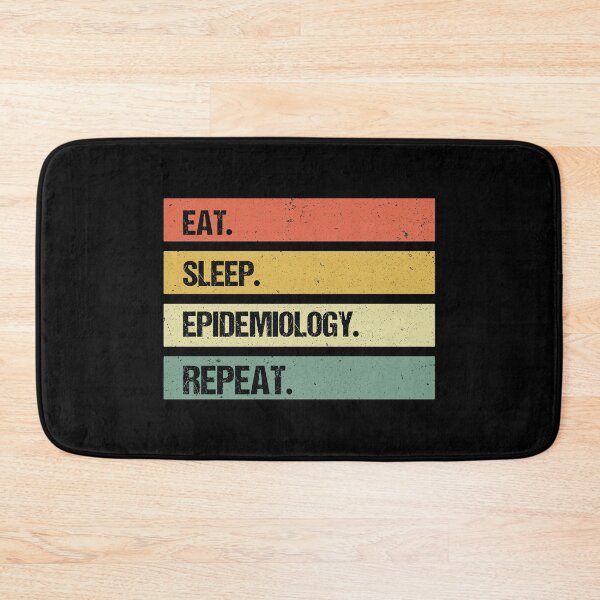 Item preview, Eat Sleep Epidemiology Repeat designed and sold by Beinfashion.