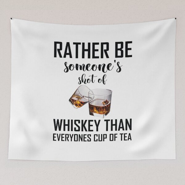 Item preview, Rather Be Someone's Shot Of Whiskey  designed and sold by Life Shop.