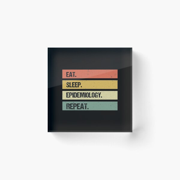 Item preview, Eat Sleep Epidemiology Repeat designed and sold by Beinfashion.