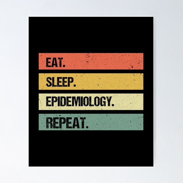 Item preview, Eat Sleep Epidemiology Repeat designed and sold by Beinfashion.