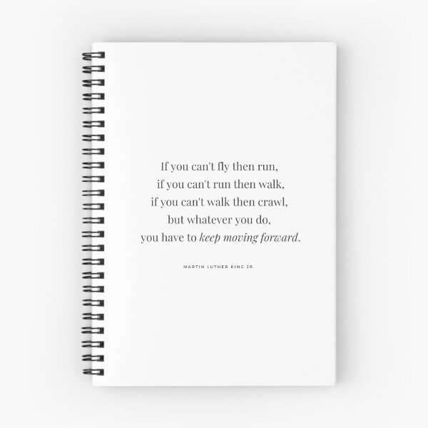 Item preview,  If you can't fly then run, if you can't run then walk, if you can't walk then crawl, but whatever you do you have to keep moving forward. - Martin Luther King Jr.  designed and sold by whatisonmymind.