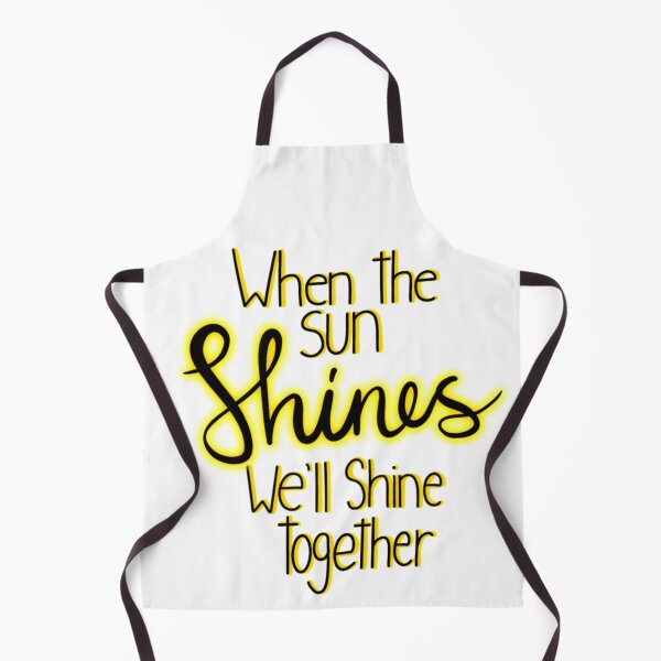 Item preview, When the sun shines we'll shine together designed and sold by chloesartworld.