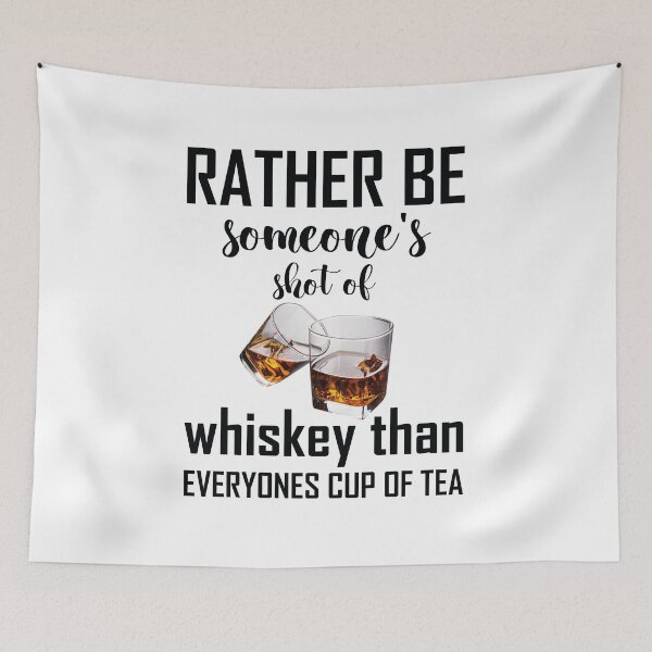 Item preview, Rather Be Someone's Shot Of Whiskey  designed and sold by Life Shop.