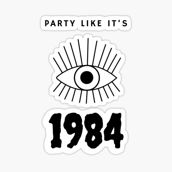 Item preview, Party like it 1984s 1984 designed and sold by pnk999.