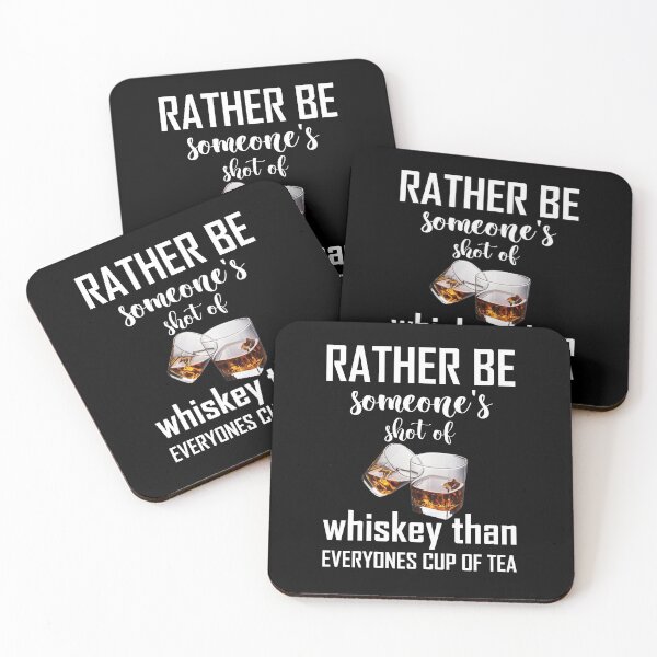 Item preview, Rather Be Someone's Shot Of Whiskey  designed and sold by Life Shop.