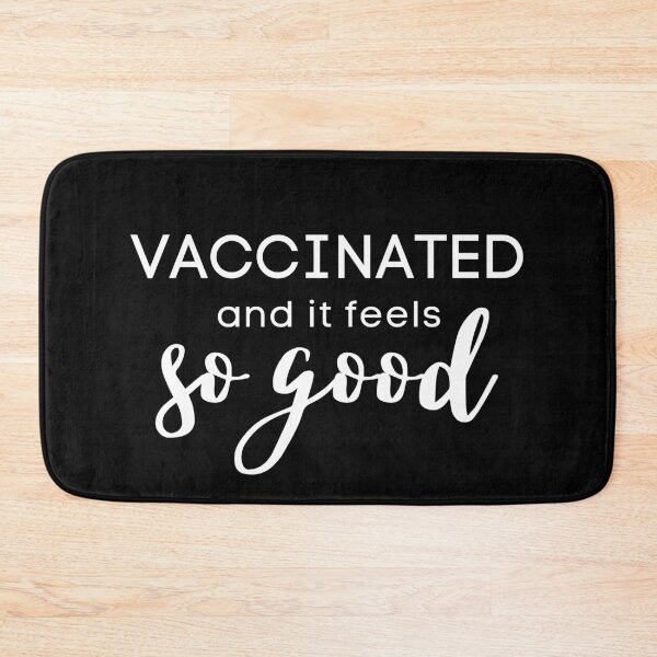Item preview, Vaccinated And It Feels So Good designed and sold by matrixunplugged.