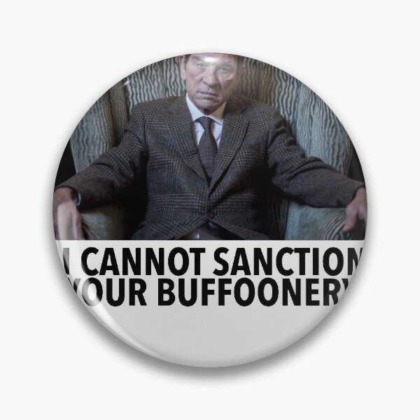 Item preview, Tommy Lee Jones Cannot Sanction Your Buffoonery designed and sold by danthomas1980.