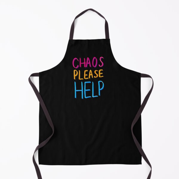 Item preview, CHAOS PLEASE HELP designed and sold by Fiona Gray.