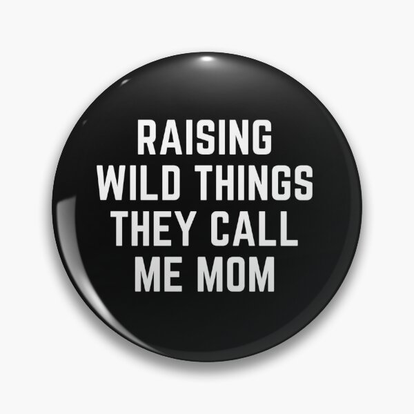 Item preview, RAISING WILD THINGS sarcastic quote sticker [P-Q 160B][840]  designed and sold by HIPNOTIZAR  CRAFTS.
