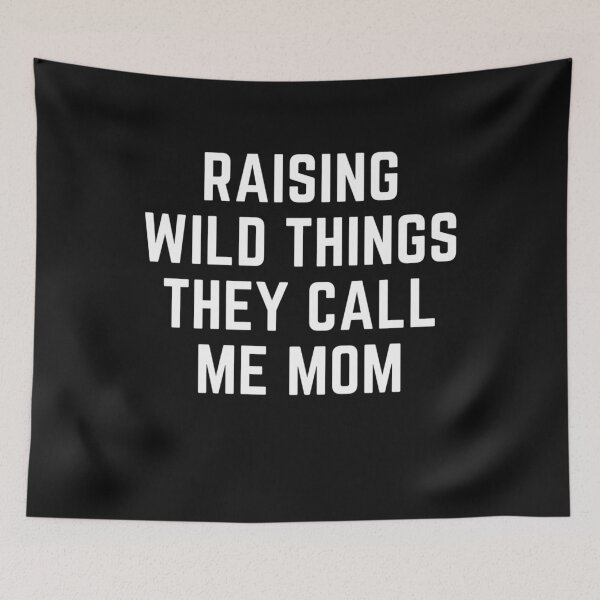 Item preview, RAISING WILD THINGS sarcastic quote sticker [P-Q 160B][840]  designed and sold by HIPNOTIZAR  CRAFTS.