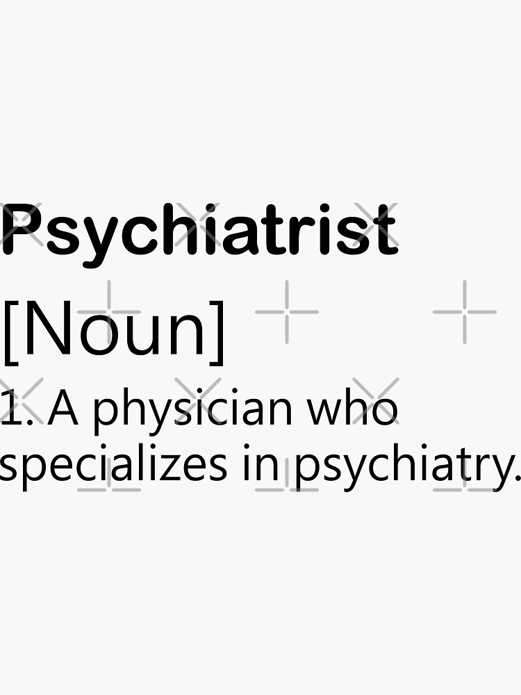 "Psychiatrist Definition" Sticker by Redbubble