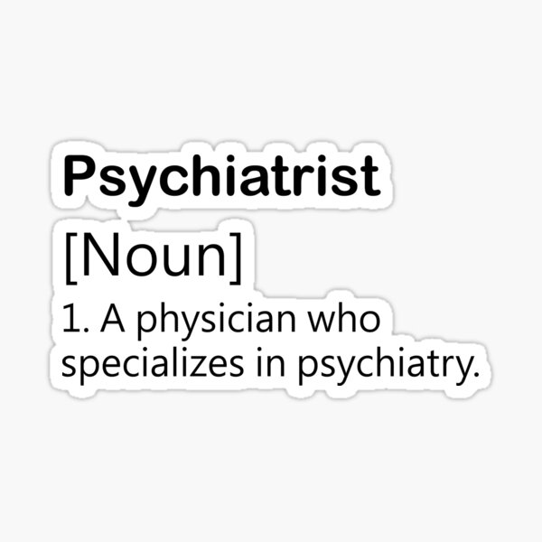 "Psychiatrist Definition" Sticker by Redbubble