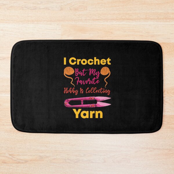 Item preview, I Crochet But My Favorite Hobby Is Collecting Yarn funny knitting designed and sold by LANANIL.