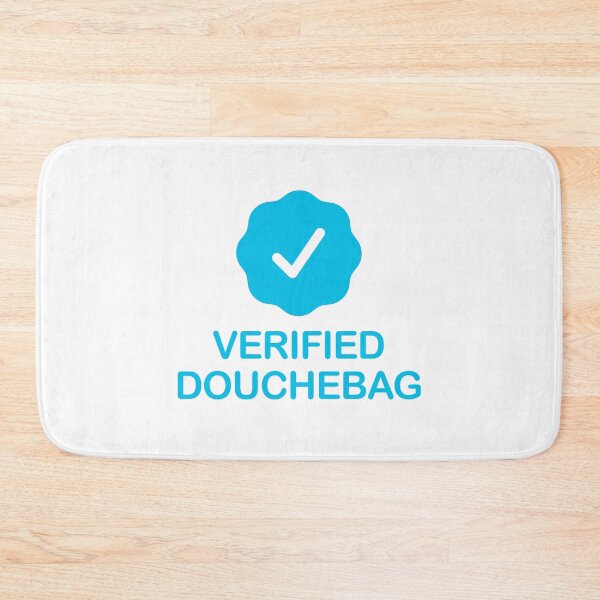 Item preview, Verified Douchebag with Blue Checkmark designed and sold by ClickForMore.