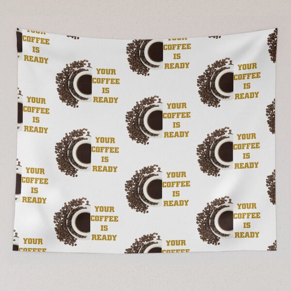 Item preview, Your coffee is ready, coffee time 9 designed and sold by Ripoubsb.