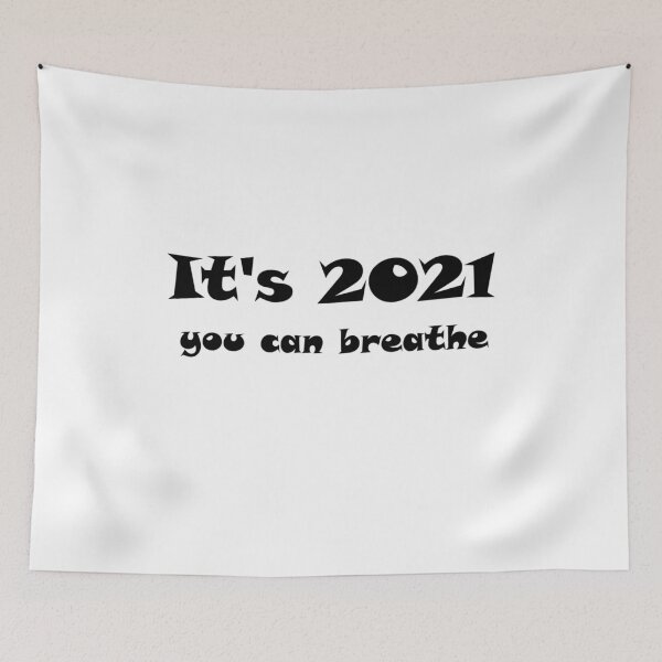 Item preview, It's 2021 You Can Breathe! designed and sold by Tim Thompson.
