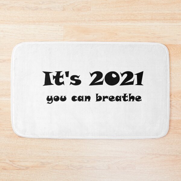 Item preview, It's 2021 You Can Breathe! designed and sold by Tim Thompson.