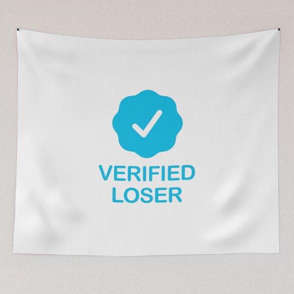Item preview, Verified Loser with Blue Checkmark designed and sold by ClickForMore.