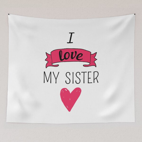 Item preview, I love my sister designed and sold by Jey57.