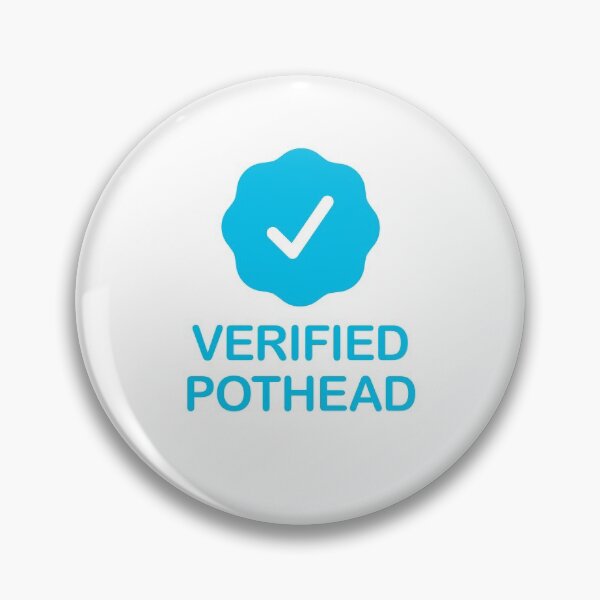 Item preview, Verified Pothead with Blue Checkmark designed and sold by ClickForMore.