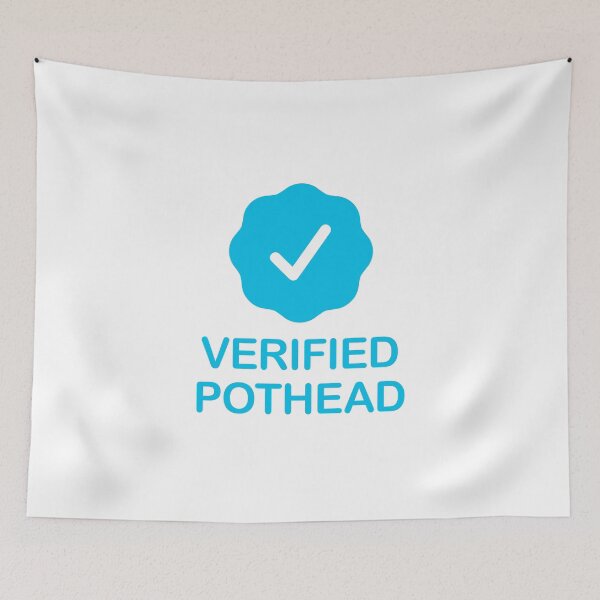 Item preview, Verified Pothead with Blue Checkmark designed and sold by ClickForMore.