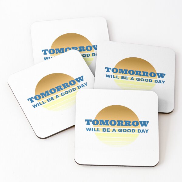 Item preview, TOMORROW WILL BE A GOOD DAY designed and sold by khaledksi.