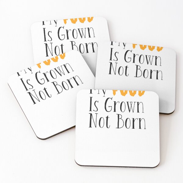 Item preview, My Food Is Grown Not Born designed and sold by VeganAnimal.