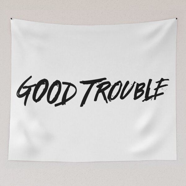 Item preview, Good Trouble  designed and sold by alessiacara.