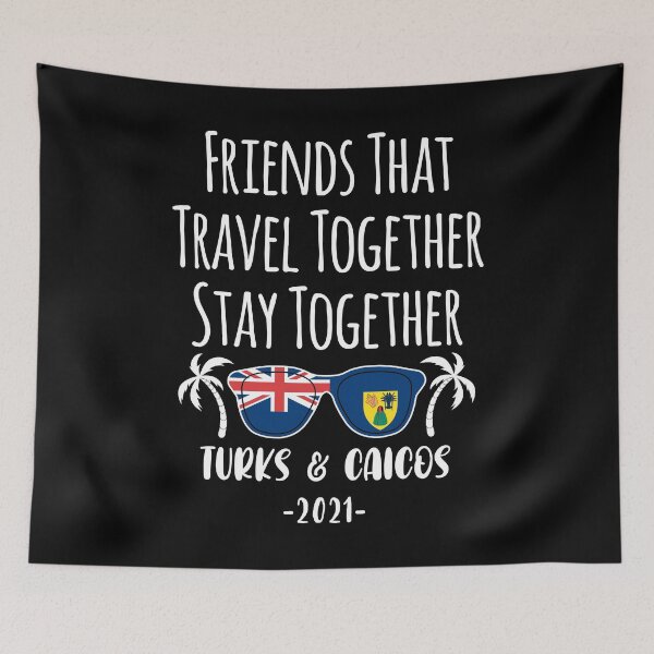 Item preview, Friends That Travel Turks and Caicos Girls Trip 2021 design designed and sold by jakehughes2015.