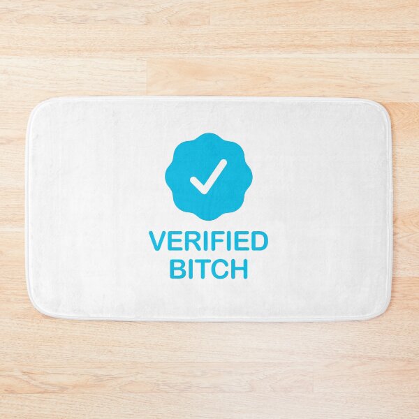 Item preview, Verified Bitch with Blue Checkmark designed and sold by ClickForMore.