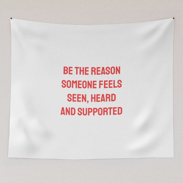 Item preview, BE THE REASON SOMEONE FEELS SEEN, HEARD AND SUPPORTED designed and sold by Inspirationmotivation.