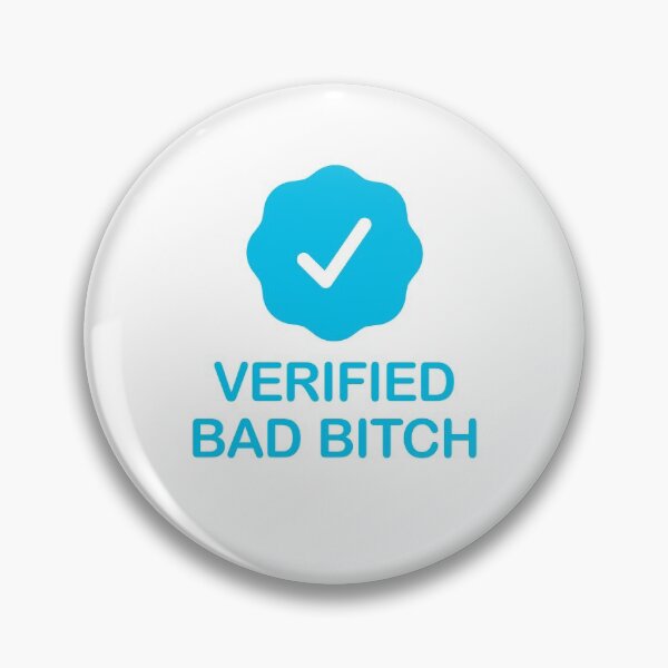 Item preview, Verified Bad Bitch with Blue Checkmark designed and sold by ClickForMore.