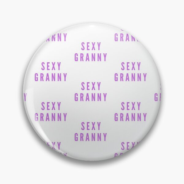 Item preview, Sexy Granny designed and sold by WorldPrintTees.