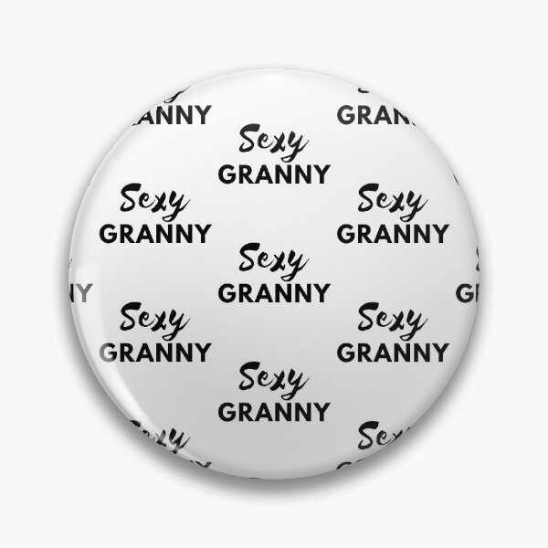 Item preview, Sexy Granny designed and sold by WorldPrintTees.