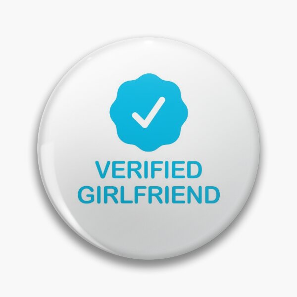 Item preview, Verified Girlfriend with Blue Checkmark designed and sold by ClickForMore.