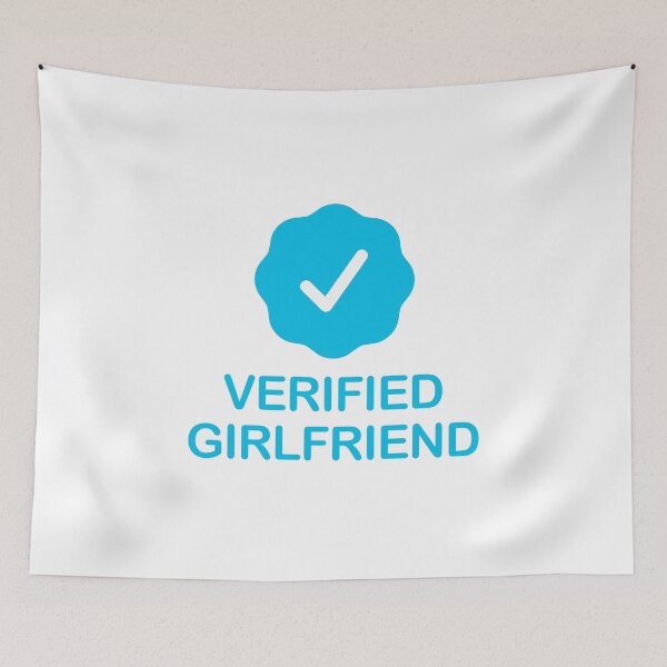 Item preview, Verified Girlfriend with Blue Checkmark designed and sold by ClickForMore.