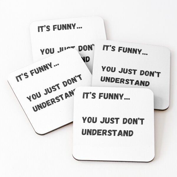 Item preview, It’s funny... you just don’t understand designed and sold by Omniodise.