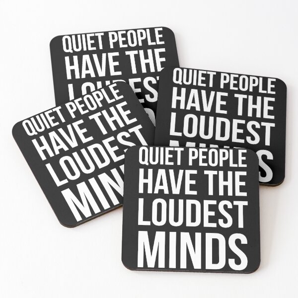 Item preview, Quiet people have the loudest minds  designed and sold by Printeddesignz.