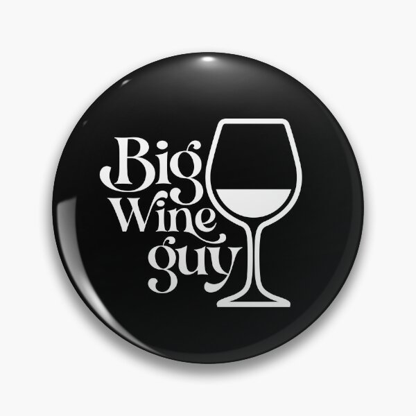Item preview, Big Wine Guy Wine Lover designed and sold by PhrasesTheThird.
