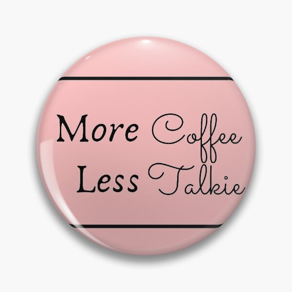 Item preview, More Coffee Less Talkie designed and sold by ClearThoughts.