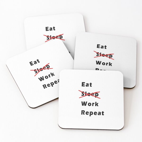 Item preview, Eat Sleep Work Repeat designed and sold by thestuffcompany.