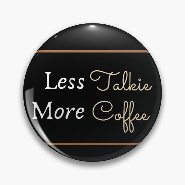 Item preview, Less Talkie More Coffee designed and sold by ClearThoughts.