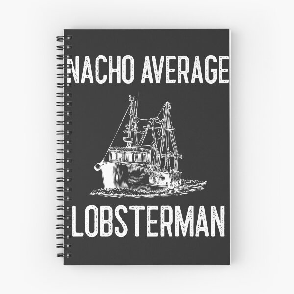 Item preview, Nacho Average Lobsterman Fisherman Gift designed and sold by EricJP.