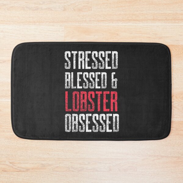 Item preview, Stressed Blessed & Lobster Obsessed Fisherman Gift designed and sold by EricJP.