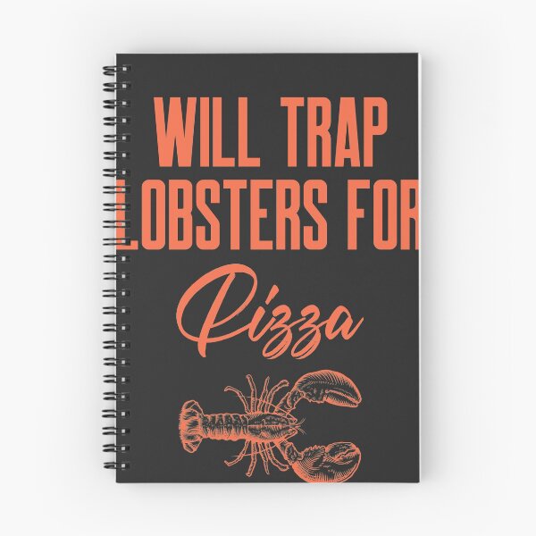 Item preview, Will Trap Lobsters For Pizza Fisherman Gift designed and sold by EricJP.