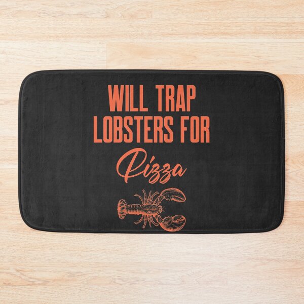 Item preview, Will Trap Lobsters For Pizza Fisherman Gift designed and sold by EricJP.