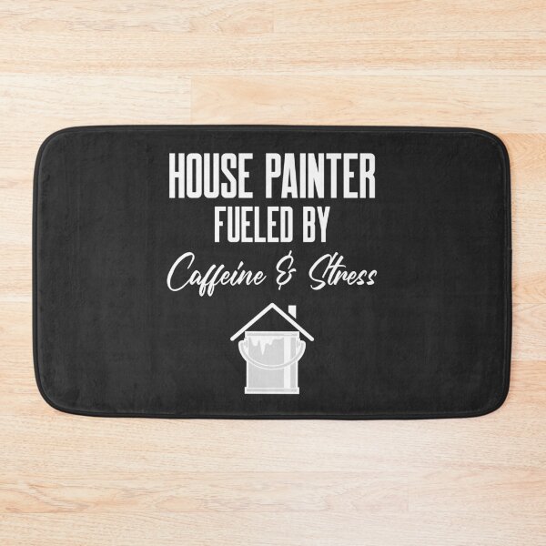 Item preview, House Painter Fueled By Caffeine & Stress Tradesman Gift designed and sold by EricJP.