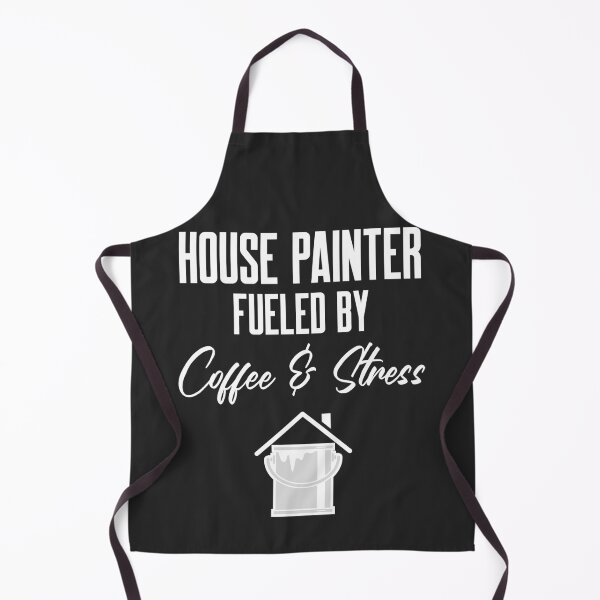 Item preview, House Painter Fueled By Coffee & Stress Tradesman Gift designed and sold by EricJP.